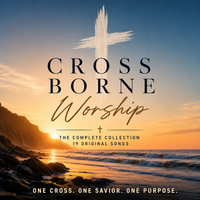 The Complete Collection by CrossBorne Worship