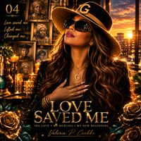 Loved Saved Me by Valerie P. Crabbe