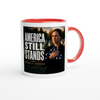 America Still Stands - Ceramic Mug
