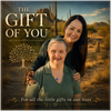 The Gift Of You - Fine Art Poster