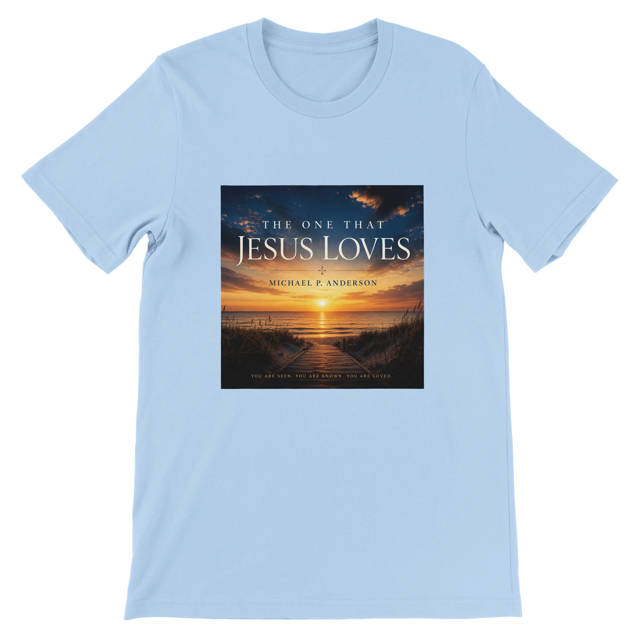 The One That Jesus Loves - Unisex T-Shirt