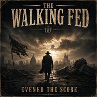 Evened The Score (SP) by The Walking Fed