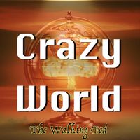 Crazy World by The Walking Fed