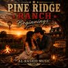 Pine Ridge Ranch (Beginnings)