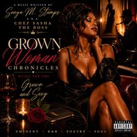 Chef Sasha The Boss: Grown Woman Chronicles by Chef Sasha The Boss