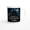 House on Haunted Hill - Ceramic Mug