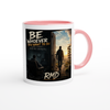 Be whoever you want to be - Ceramic Mug