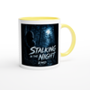 Stalking in the Night - Ceramic Mug