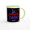 Dangers in the Dark - Ceramic Mug