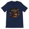A Pirates Life - Unisex T-Shirt