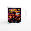 Dance to the Future: Ceramic Mug