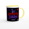 Dangers in the Dark - Ceramic Mug