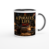 A Pirates Life - Ceramic Mug