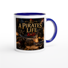 A Pirates Life - Ceramic Mug