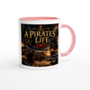 A Pirates Life - Ceramic Mug