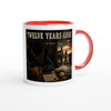 Twelve Years Gone - Ceramic Mug