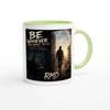 Be whoever you want to be - Ceramic Mug