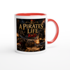 A Pirates Life - Ceramic Mug