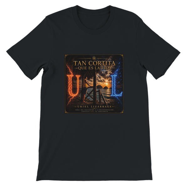Tan cortita que es la vida - Unisex T-Shirt