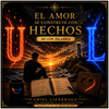 El amor se construye con hechos - Fine Art Poster