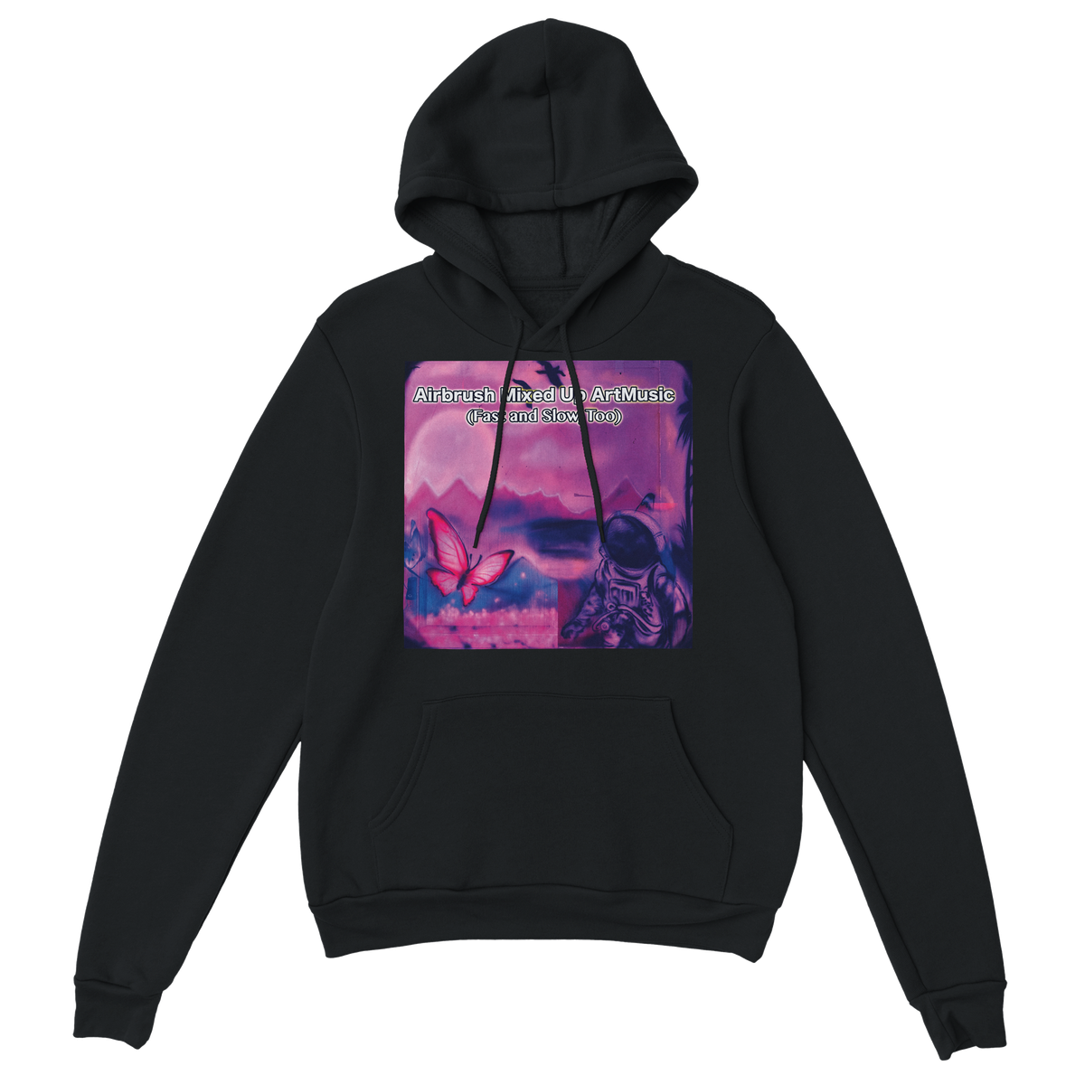 Airbrush Mixed Up ArtMusic Part 2 (Fast & Slow Too) - Classic Unisex Pullover Hoodie