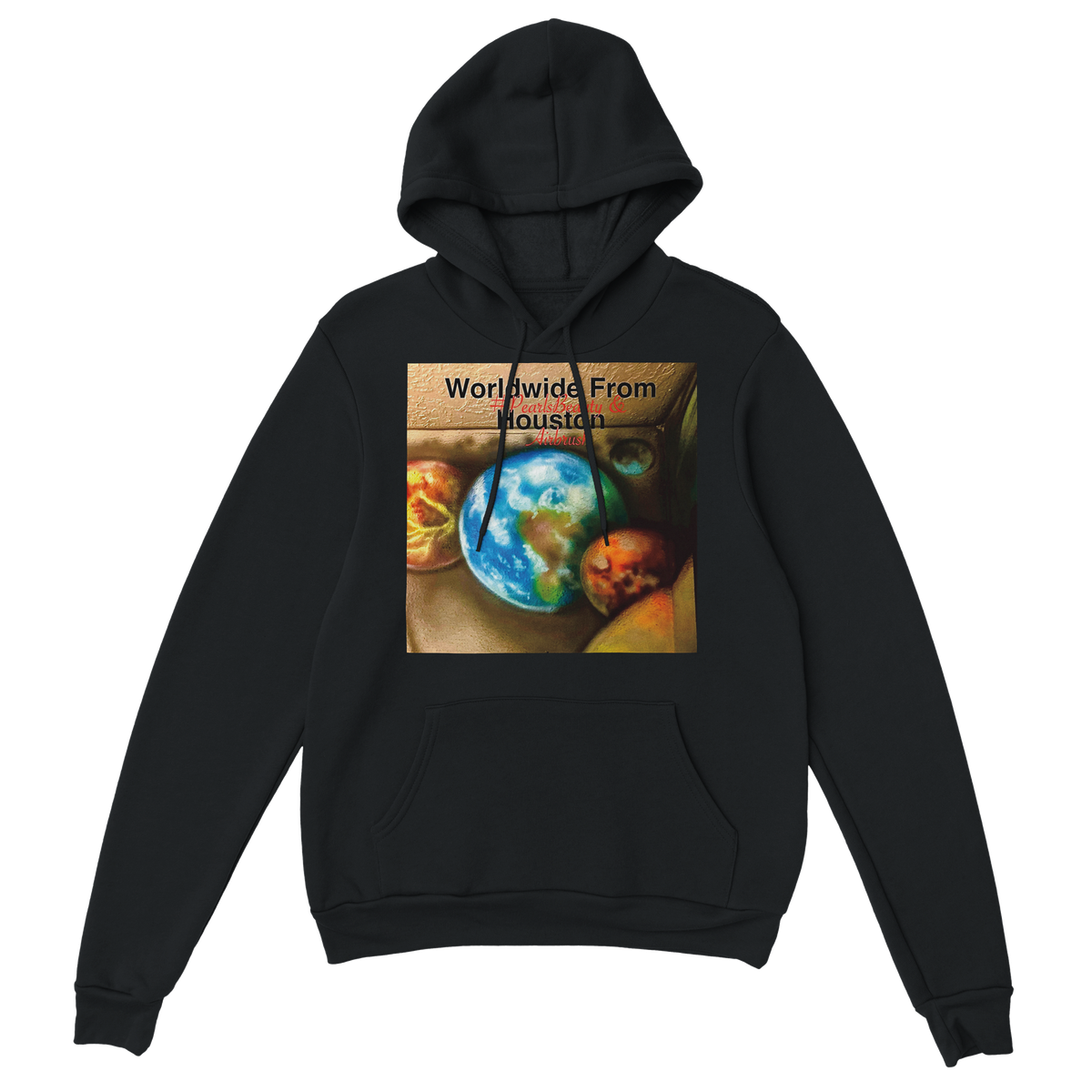 Worldwide From Houston, Texas (if u know u node) - Classic Unisex Pullover Hoodie