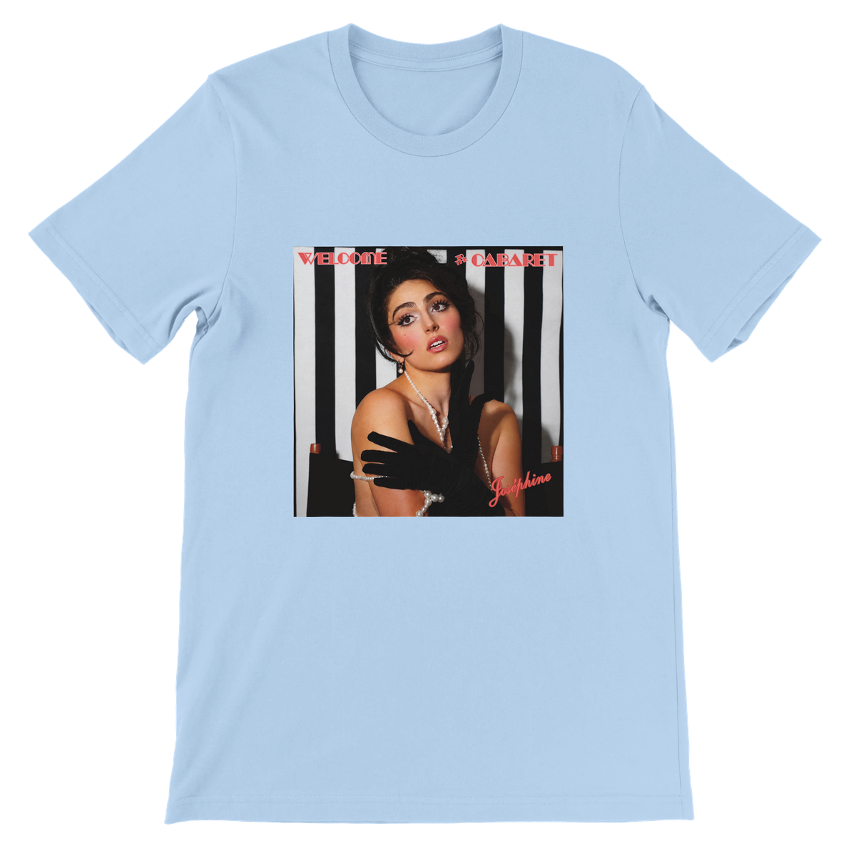 Welcome To The Cabaret - Unisex T-Shirt