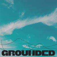 Grounded by Rickie Orvaz