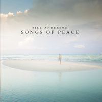 Songs of Peace by Bill Anderson