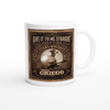 Give it to me Straight (Just Like Texas Whiskey) - Ceramic Mug