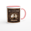 Give it to me Straight (Just Like Texas Whiskey) - Ceramic Mug
