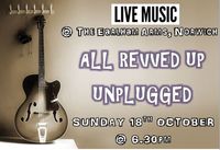 All Revved Up Unplugged
