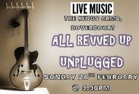All Revved Up Unplugged