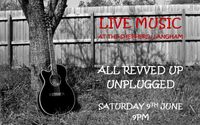 All Revved Up Unplugged