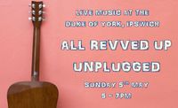 All Revved Up Unplugged