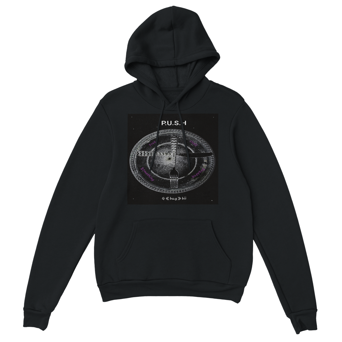 P.U.S.H - Classic Unisex Pullover Hoodie