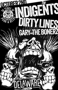 THE INDIGENTS/ DIRTY LINES/ GARY AND THE BONERZ