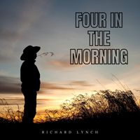Four in the Morning by Richard Lynch