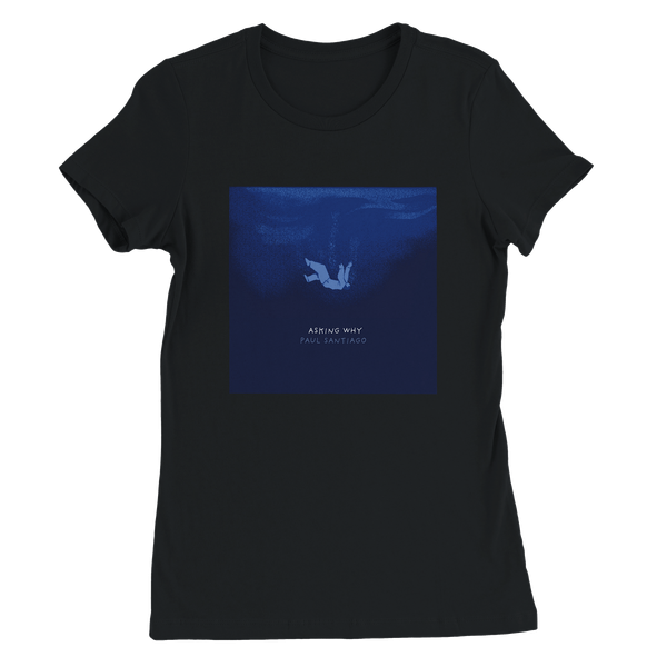 Asking Why - Women’s Cut T-Shirt