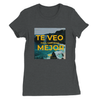 Te Veo Mejor - Women’s Cut T-Shirt