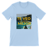 Te Veo Mejor - Unisex T-Shirt