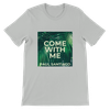 Come With Me (Studio Version) - Unisex T-Shirt