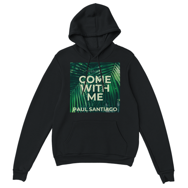 Come With Me (Studio Version) - Classic Unisex Pullover Hoodie