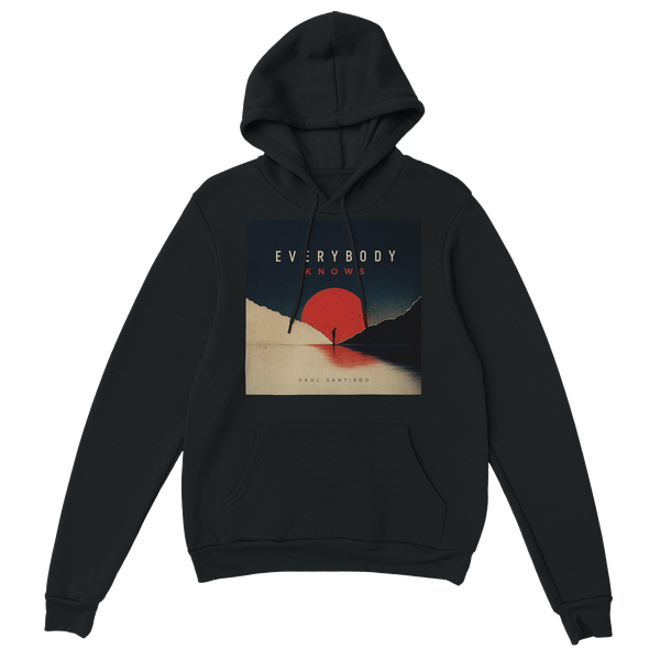 Everybody Knows - Classic Unisex Pullover Hoodie