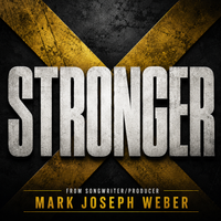 Stronger by Mark Joseph Weber