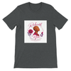 Rebirth of a Rose - Unisex T-Shirt