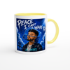 Peace I Cant Wake To - Ceramic Mug