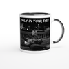 Only in your eyes - Ceramic Mug
