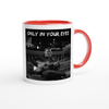 Only in your eyes - Ceramic Mug
