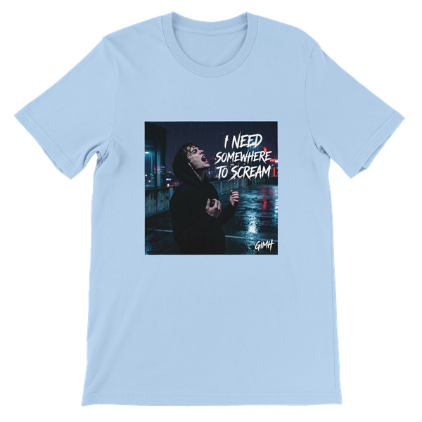 I Need Somewhere To Scream - Unisex T-Shirt